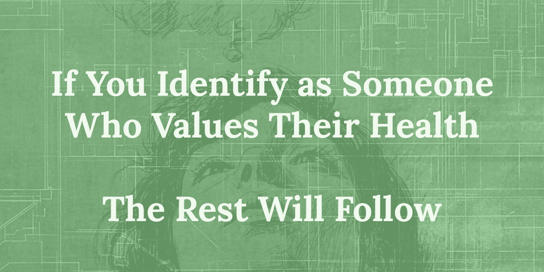 Why Your Identity Shapes Your Health Habits More Than Willpower