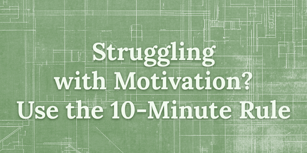 The 10-Minute Rule: A Simple Hack to Stay Consistent with Your Workouts